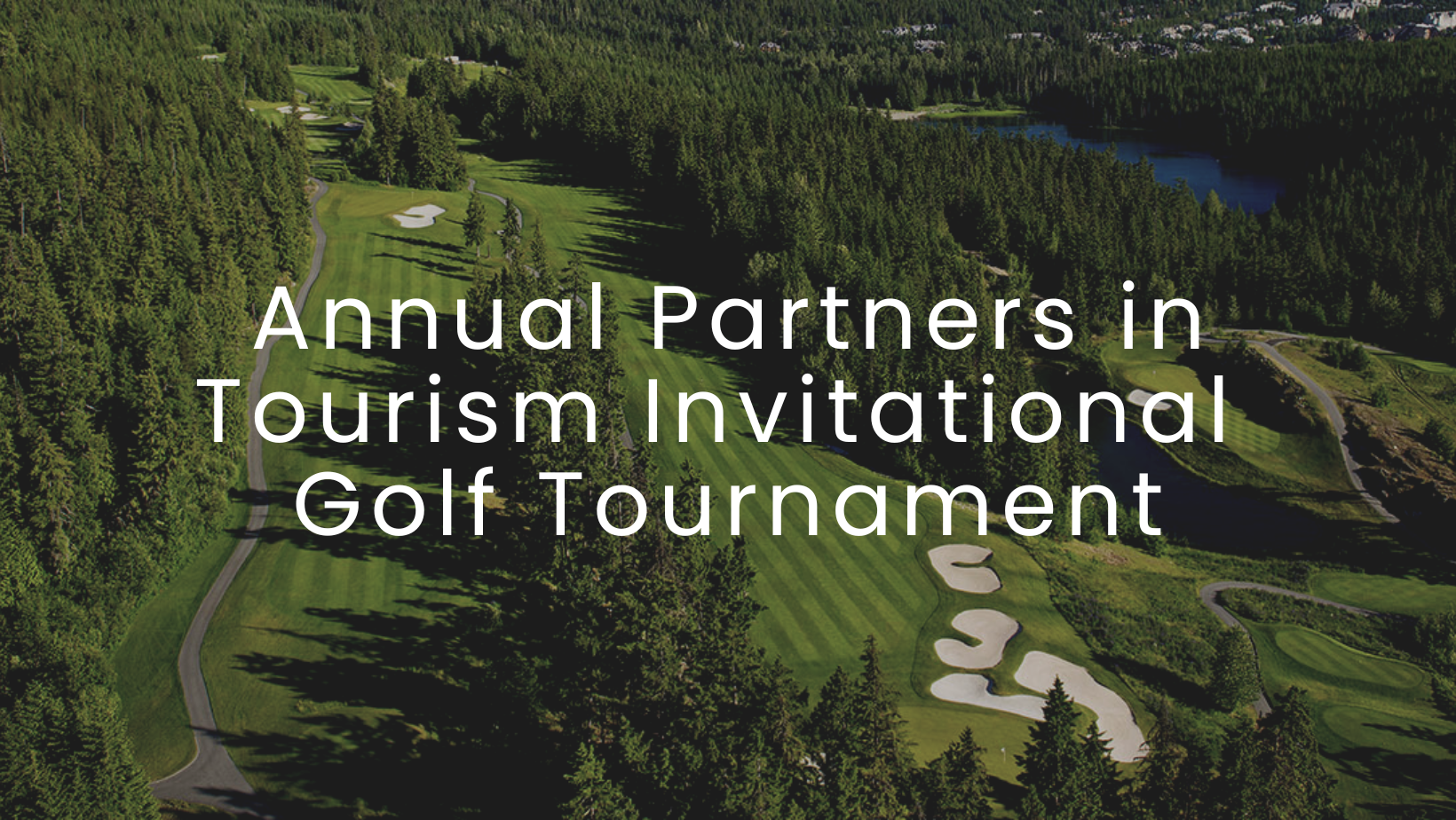 Annual Partners in Tourism Invitational Golf Tournament